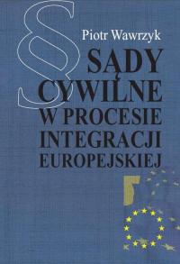 Sądy cywilne w procesie integracji - okłakda ebooka