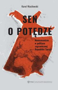 Sen o potędze. Neoosmanizm w polityce - okłakda ebooka
