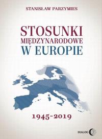 Stosunki międzynarodowe w Europie - okłakda ebooka