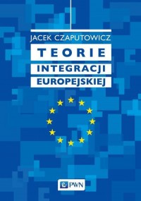 Teorie integracji europejskiej - okłakda ebooka