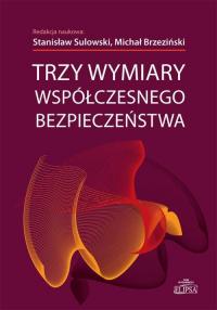 Trzy wymiary współczesnego bezpieczeństwa - okłakda ebooka