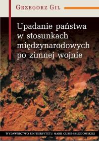 Upadanie państwa w stosunkach międzynarodowych - okłakda ebooka