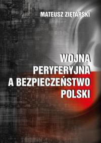Wojna peryferyjna a bezpieczeństwo - okłakda ebooka