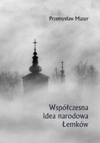 Współczesna idea narodowa Łemków - okłakda ebooka