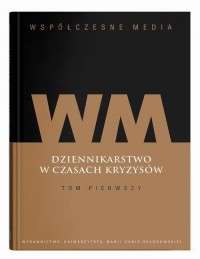 Współczesne media. Dziennikarstwo - okłakda ebooka