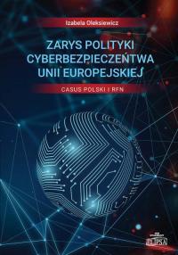Zarys polityki cyberbezpieczeństwa - okłakda ebooka