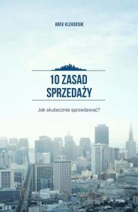 10 zasad sprzedaży. Jak skutecznie - okłakda ebooka
