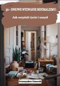 30-dniowe wyzwanie minimalizmu: - okłakda ebooka