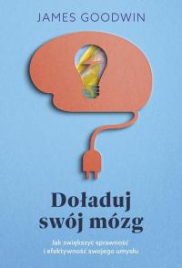 Doładuj swój mózg. Jak zwiększyć - okłakda ebooka