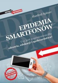 Epidemia smartfonów. Czy jest zagrożeniem - okłakda ebooka