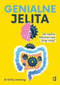Genialne jelita. Jak mądrze odżywiać - okłakda ebooka