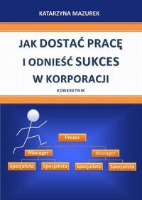 Jak dostać pracę i odnieść sukces - okłakda ebooka