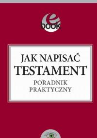 Jak napisać testament poradnik - okłakda ebooka