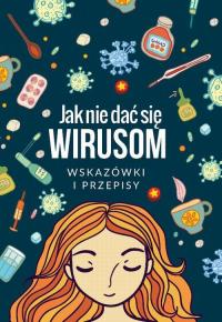 Jak się nie dać wirusom. Wskazówki - okłakda ebooka