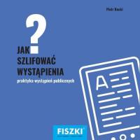 Jak szlifować wystąpienia? - okłakda ebooka