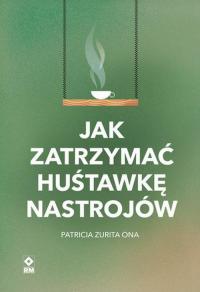 Jak zatrzymać hustawkę nastrojów - okłakda ebooka
