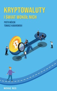 Kryptowaluty i świat wokół nich - okłakda ebooka
