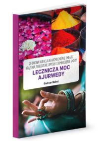 Lecznicza moc Ajurwedy. 21-dniowa - okłakda ebooka
