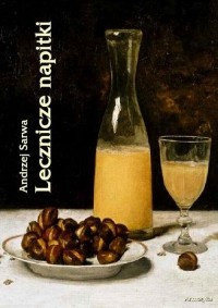 Lecznicze napitki - miody, kwasy, - okłakda ebooka