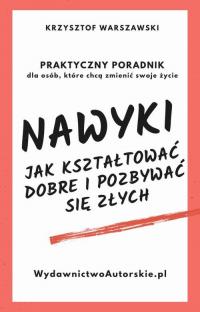 Nawyki. Jak kształtować dobre i - okłakda ebooka