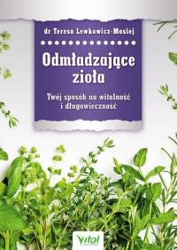 Odmładzające zioła. Twój sposób - okłakda ebooka