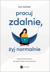 Pracuj zdalnie, żyj normalnie - okłakda ebooka