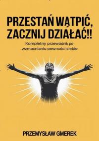Przestań wątpić, zacznij działać - okłakda ebooka