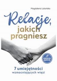 Relacje, jakich pragniesz. 7 umiejętności - okłakda ebooka