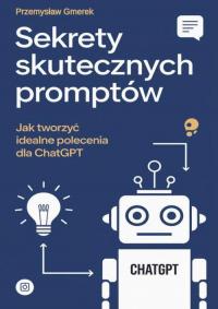 Sekrety skutecznych promptów: Jak - okłakda ebooka
