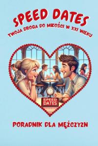 Speed Dates. Twoja droga do miłości - okłakda ebooka