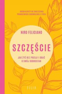 Szczęście. Jak żyć bez presji i - okłakda ebooka