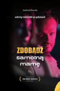Zdobądź samotną mamę. Sekrety rodzicielki - okłakda ebooka