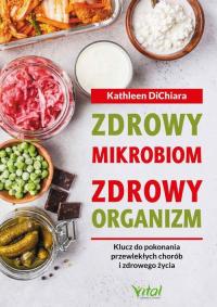 Zdrowy mikrobiom, zdrowy organizm. - okłakda ebooka