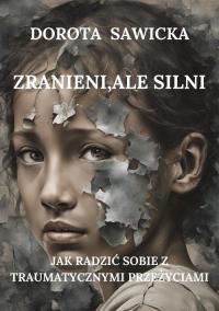 Zranieni, ale silni Jak radzić - okłakda ebooka