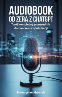 Audiobook od zera z ChatGPT: Twój - okłakda ebooka