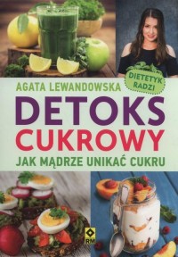 Detoks cukrowy. Jak mądrze unikać - okłakda ebooka