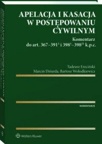 Apelacja i kasacja w postępowaniu - okłakda ebooka