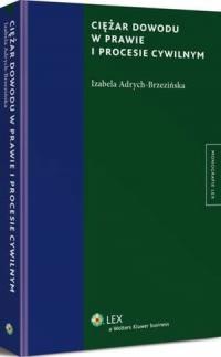 Ciężar dowodu w prawie i procesie - okłakda ebooka