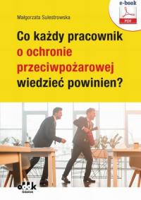 Co każdy pracownik o ochronie przeciwpożarowej - okłakda ebooka