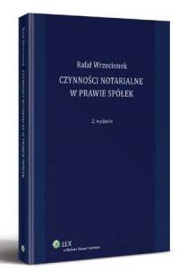 Czynności notarialne w prawie spółek - okłakda ebooka