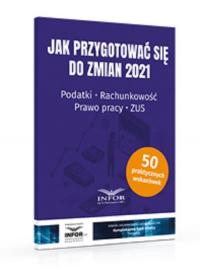Jak przygotować się do zmian 2021.. - okłakda ebooka