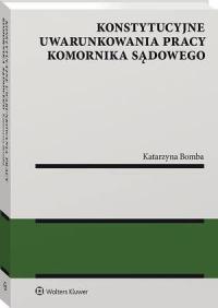 Konstytucyjne uwarunkowania pracy - okłakda ebooka