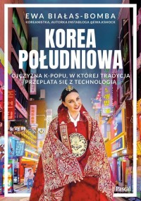 Korea Południowa.. Ojczyzna k-popu, - okładka książki