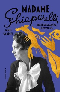 Madame Schiaparelli. Ekstrawagancka - okładka książki