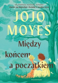 Między końcem a początkiem. Wielkie - okładka książki