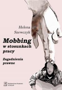 Mobbing w stosunkach pracy. Zagadnienia - okłakda ebooka
