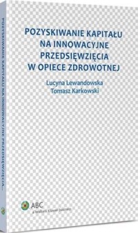 Pozyskiwanie kapitału na innowacyjne - okłakda ebooka