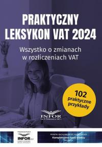 Praktyczny Leksykon VAT 2024. Wszystko - okłakda ebooka
