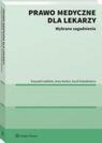 Prawo medyczne dla lekarzy. Wybrane - okłakda ebooka