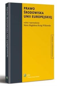 Prawo środowiska Unii Europejskiej - okłakda ebooka